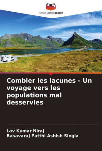 Combler les lacunes - Un voyage vers les populations mal desservies