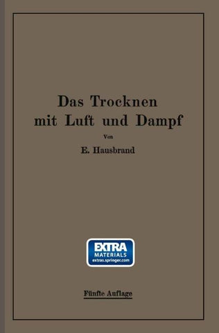 Das Trocknen mit Luft und Dampf