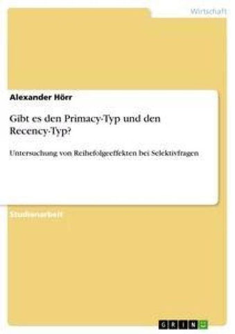Gibt es den Primacy-Typ und den Recency-Typ?