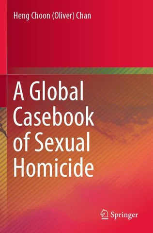 A Global Casebook of Sexual Homicide