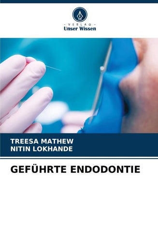 GEFÜHRTE ENDODONTIE