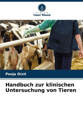 Handbuch zur klinischen Untersuchung von Tieren