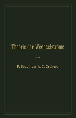Theorie der Wechselströme in analytischer und graphischer Darstellung