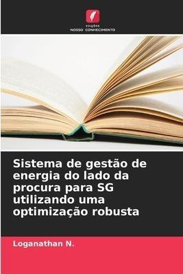 Sistema de gestão de energia do lado da procura para SG utilizando uma optimização robusta