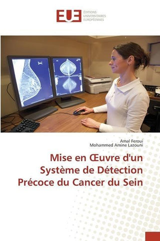 Mise en ¿uvre d'un Système de Détection Précoce du Cancer du Sein