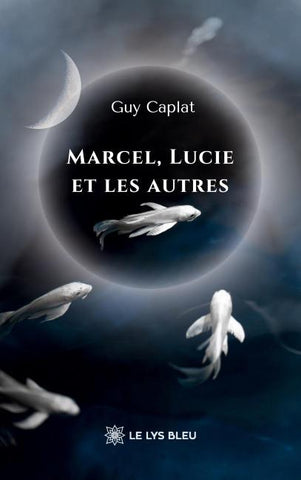 Marcel, Lucie et les autres