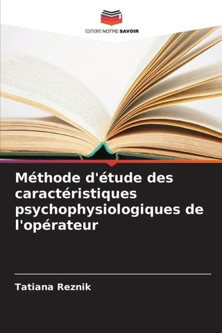 Méthode d'étude des caractéristiques psychophysiologiques de l'opérateur