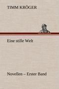 Eine stille Welt - Novellen