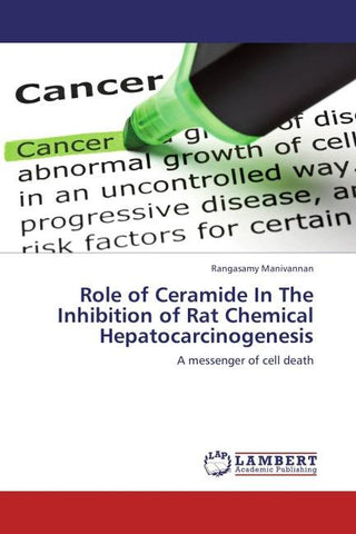 Role of Ceramide In The Inhibition of Rat Chemical Hepatocarcinogenesis
