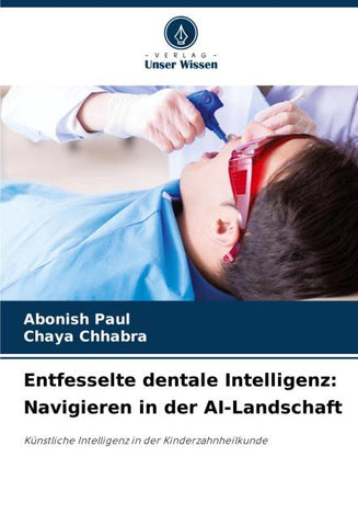 Entfesselte dentale Intelligenz: Navigieren in der AI-Landschaft