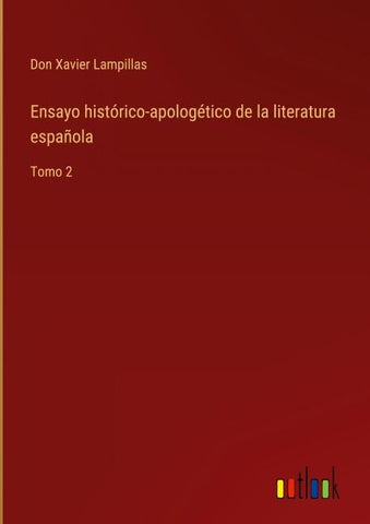 Ensayo histórico-apologético de la literatura española