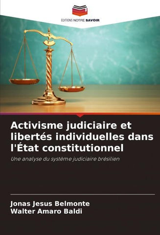Activisme judiciaire et libertés individuelles dans l'État constitutionnel