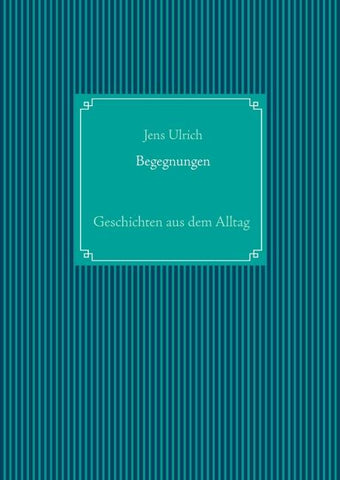 Begegnungen