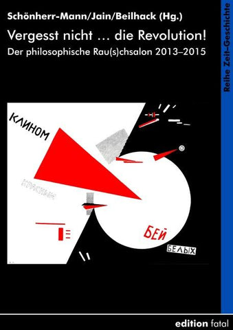 Vergesst nicht … die Revolution!