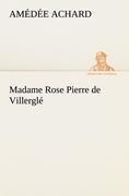 Madame Rose; Pierre de Villerglé
