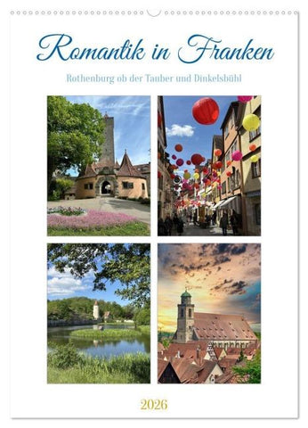 Romantik in Franken (Wandkalender 2026 DIN A2 hoch), CALVENDO Monatskalender