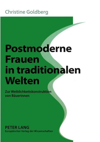Postmoderne Frauen in traditionalen Welten