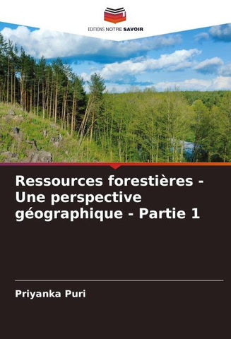 Ressources forestières - Une perspective géographique - Partie 1
