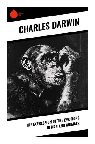 The Expression of the Emotions in Man and Animals