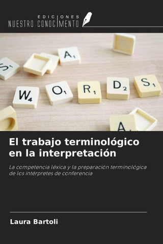 El trabajo terminológico en la interpretación