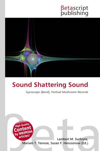 Sound Shattering Sound