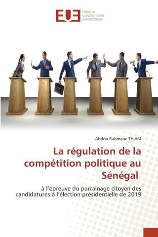 La régulation de la compétition politique au Sénégal