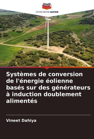 Systèmes de conversion de l'énergie éolienne basés sur des générateurs à induction doublement alimentés