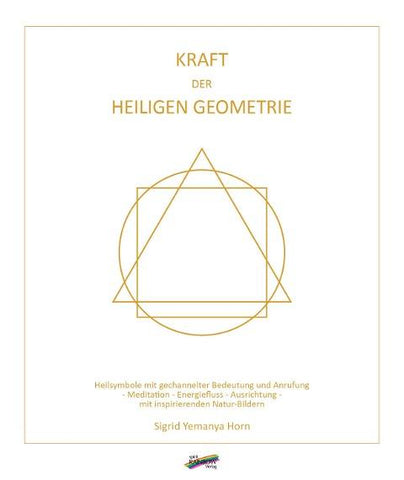 Kraft der heiligen Geometrie