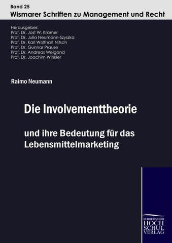 Die Involvementtheorie und ihre Bedeutung für das Lebensmittelmarketing