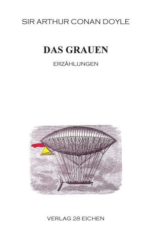Arthur Conan Doyle: Ausgewählte Werke / Das Grauen