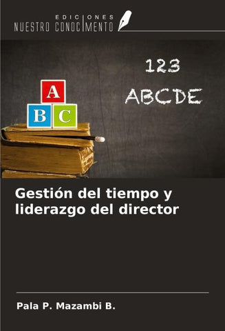 Gestión del tiempo y liderazgo del director