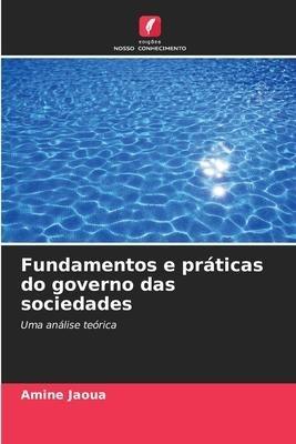 Fundamentos e práticas do governo das sociedades