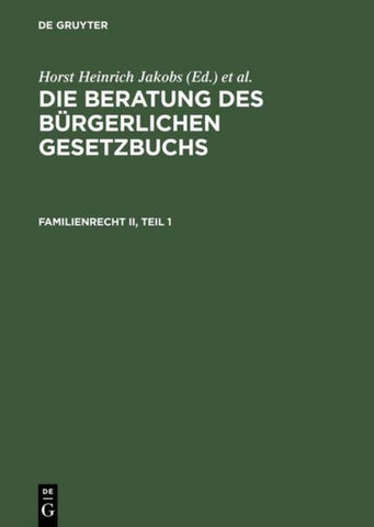 Die Beratung des Bürgerlichen Gesetzbuchs / Familienrecht II
