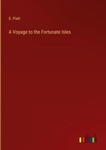 A Voyage to the Fortunate Isles