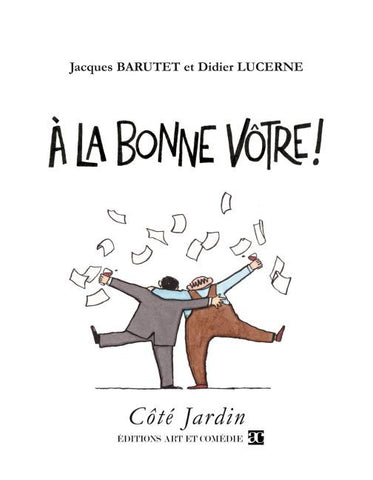 À la bonne vôtre !