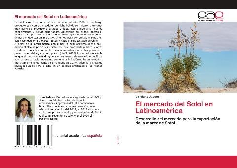 El mercado del Sotol en Latinoamérica
