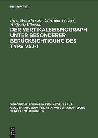 Der Vertikalseismograph unter besonderer Berücksichtigung des Typs VSJ-I
