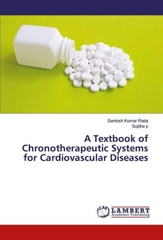 A Textbook of Chronotherapeutic Systems for Cardiovascular Diseases