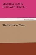 The Harvest of Years