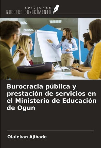 Burocracia pública y prestación de servicios en el Ministerio de Educación de Ogun