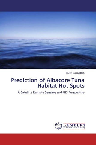 Prediction of Albacore Tuna Habitat Hot Spots