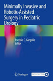 Minimally Invasive and Robotic-Assisted Surgery in Pediatric Urology