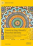 Constructing Oman’s Peaceful Identity
