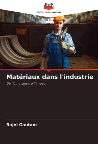 Matériaux dans l'industrie