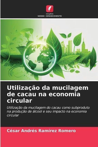 Utilização da mucilagem de cacau na economia circular