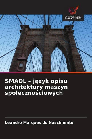 SMADL - j¿zyk opisu architektury maszyn spo¿eczno¿ciowych