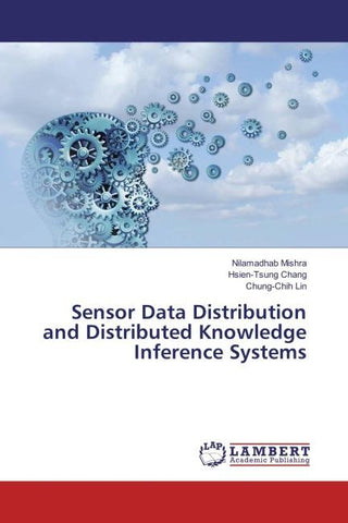 Sensor Data Distribution and Distributed Knowledge Inference Systems