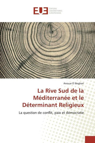 La Rive Sud de la Méditerranée et le Déterminant Religieux