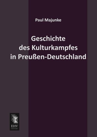 Geschichte des Kulturkampfes in Preußen-Deutschland