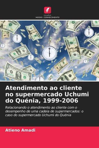 Atendimento ao cliente no supermercado Uchumi do Quénia, 1999-2006